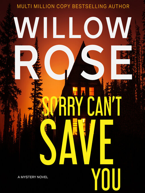 Title details for Sorry Can't Save You by Willow Rose - Available